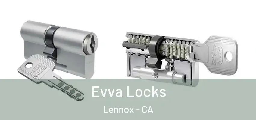 Evva Locks Lennox - CA