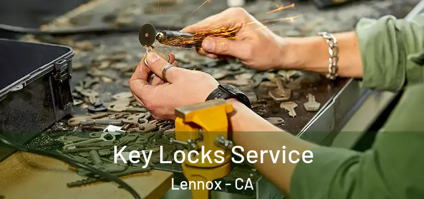  Key Locks Service Lennox - CA