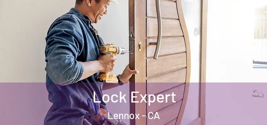  Lock Expert Lennox - CA