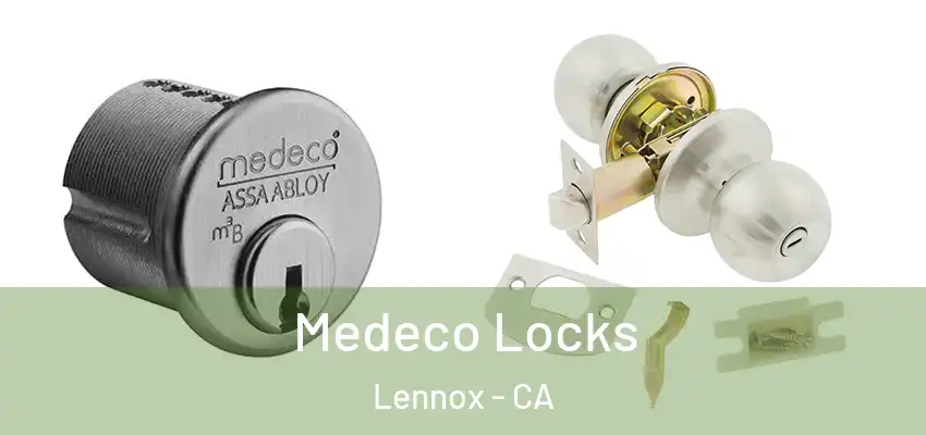  Medeco Locks Lennox - CA